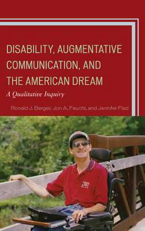 Disability, Augmentative Communication, and the American Dream de Ronald J. Berger