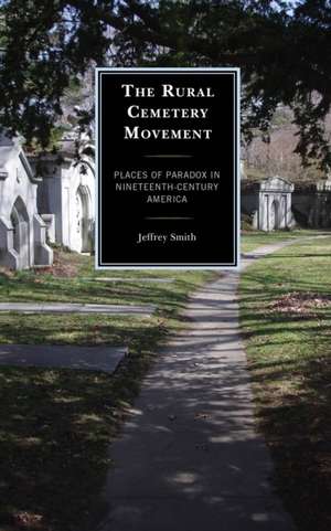 RURAL CEMETERY MOVEMENT PLACEPB de Jeffrey Smith