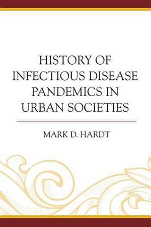 HISTORY OF INFECTIOUS DISEASESPB de Mark D. Hardt