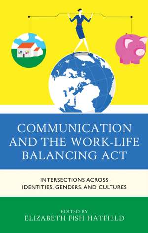 Communication and the Work-Life Balancing Act