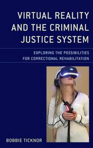 VIRTUAL REALITY AMP THE CRIMINALCB de Bobbie Ticknor