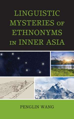 LINGUISTIC MYSTERIES IN INNER de Penglin Wang