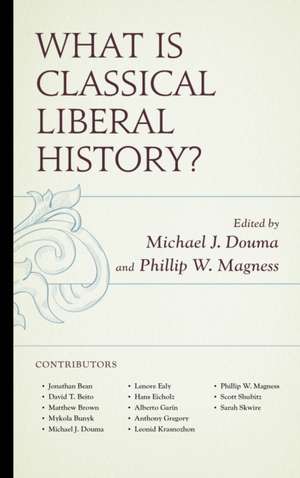 What Is Classical Liberal History?