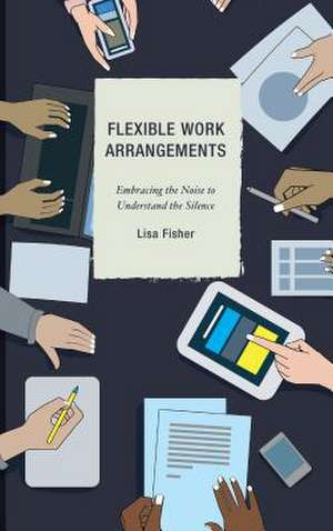 Flexible Work Arrangements de Lisa Fisher