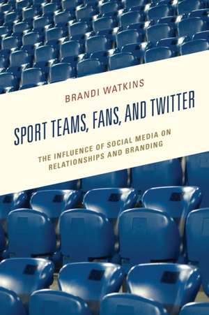 SPORT TEAMS FANS AMP TWITTERTHEPB de Brandi Watkins