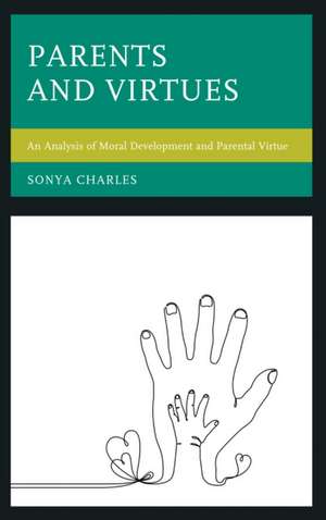 Parents and Virtues de Sonya Charles