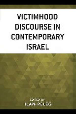 Victimhood Discourse in Contemporary Israel