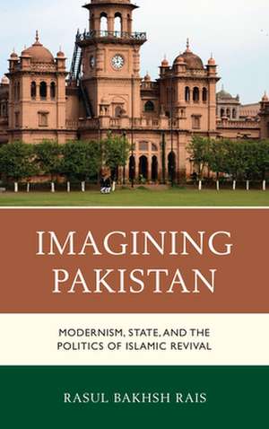 IMAGINING PAKISTAN de Rasul Bakhsh Rais