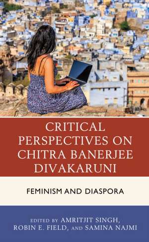 CRITICAL PERSPECTIVES ON CHITRA BANERJEE