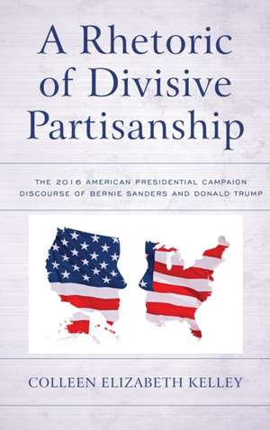 RHETORIC OF DIVISIVE PARTISANSCB de Colleen Elizabeth Kelley