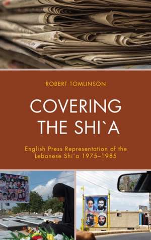 Covering the Shi`a de Robert Tomlinson