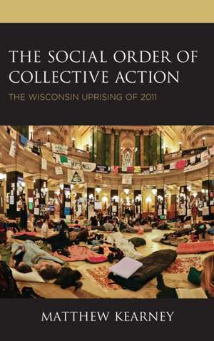 Social Order of Collective Action de Matthew Kearney