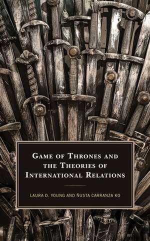 Game of Thrones and the Theories of International Relations de Nusta Carranza Ko