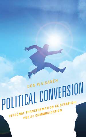 Political Conversion de Don Waisanen