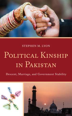 Political Kinship in Pakistan de Stephen M. Lyon