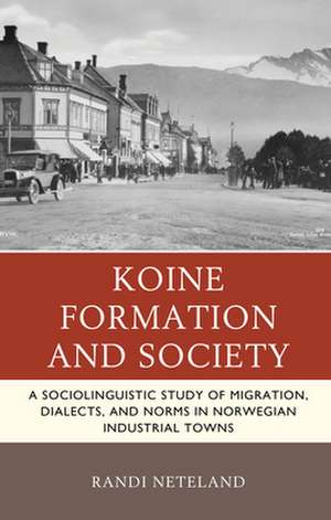 Koine Formation and Society de Randi Neteland