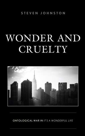 Wonder and Cruelty de Steven Johnston