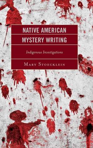 NATIVE AMERICAN MYSTERY WRITINCB de Mary Stoecklein