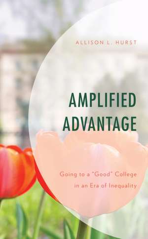 AMPLIFIED ADVANTAGE GOING GOOD COLLEGP de Allison L. Hurst