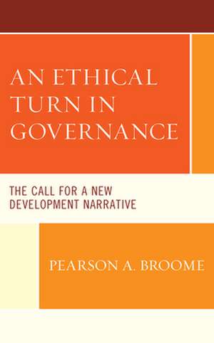 Ethical Turn In Governance de Pearson A. Broome