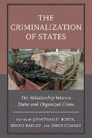 The Criminalization of States de Bruce Bagley