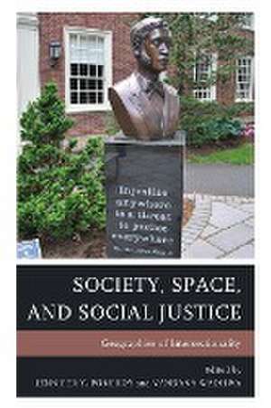 Society, Space, and Social Justice