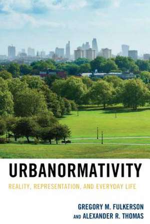 URBANORMATIVITYREALITY REPRESCB de Alexander R. Thomas