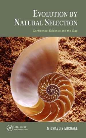 Evolution by Natural Selection: Confidence, Evidence and the Gap de Michaelis Michael