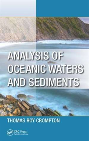 Analysis of Oceanic Waters and Sediments de Thomas Roy Crompton