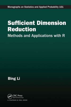 Sufficient Dimension Reduction: Methods and Applications with R de Bing Li