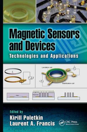 Magnetic Sensors and Devices: Technologies and Applications de Laurent A. Francis