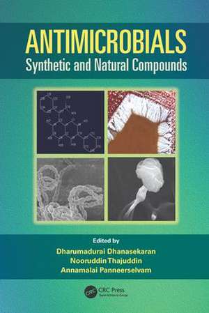 Antimicrobials: Synthetic and Natural Compounds de Dharumadurai Dhanasekaran