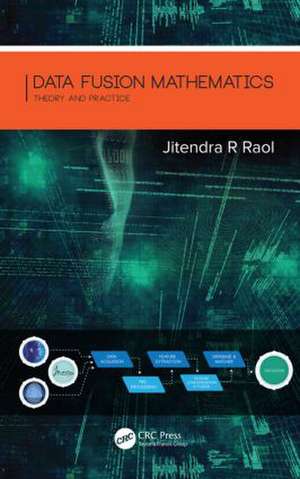 Data Fusion Mathematics: Theory and Practice de Jitendra R. Raol