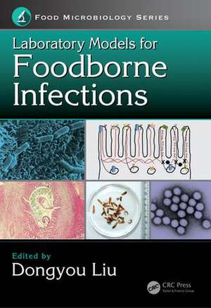 Laboratory Models for Foodborne Infections de Dongyou Liu