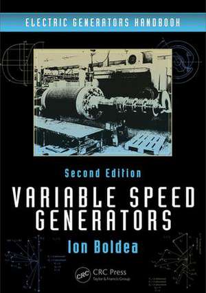 Variable Speed Generators de Ion Boldea