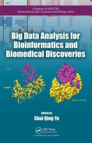 Big Data Analysis for Bioinformatics and Biomedical Discoveries de Shui Qing Ye