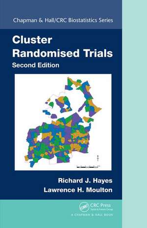 Cluster Randomised Trials de Richard J. Hayes