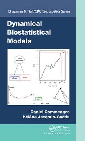 Dynamical Biostatistical Models de Daniel Commenges