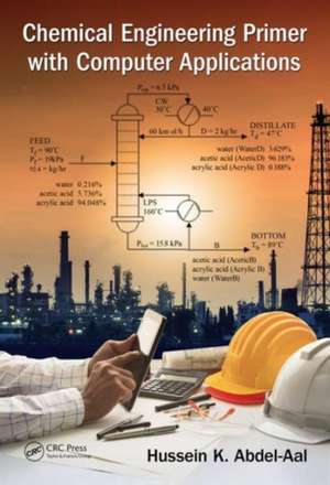 Chemical Engineering Primer with Computer Applications de Hussein K. Abdel-Aal