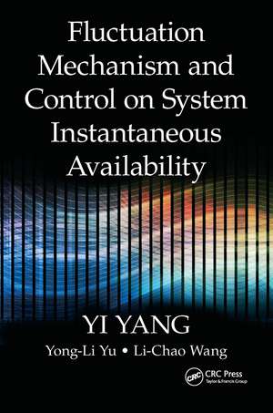 Fluctuation Mechanism and Control on System Instantaneous Availability de Yi Yang