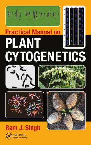 Practical Manual on Plant Cytogenetics de Ram J. Singh