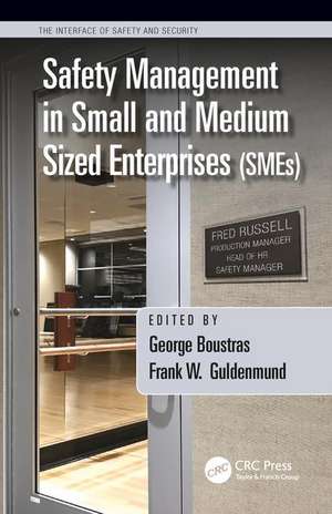 Safety Management in Small and Medium Sized Enterprises (SMEs) de George Boustras