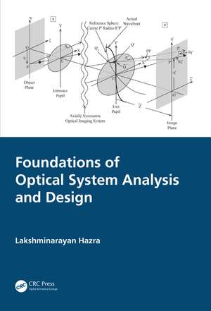 Foundations of Optical System Analysis and Design de Lakshminarayan Hazra