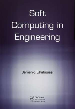 Soft Computing in Engineering de Jamshid Ghaboussi