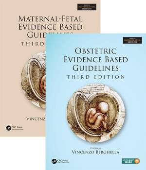 Maternal-Fetal and Obstetric Evidence Based Guidelines, Two Volume Set, Third Edition and