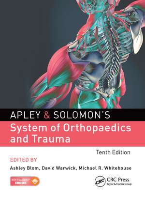 Apley & Solomon's System of Orthopaedics and Trauma de Ashley Blom