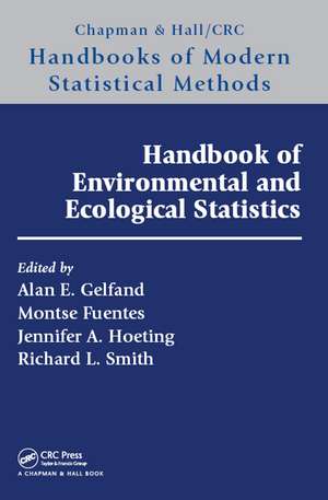 Handbook of Environmental and Ecological Statistics de Alan E. Gelfand