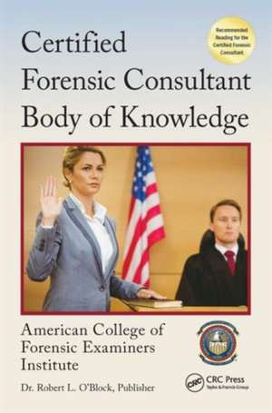 Certified Forensic Consultant Body of Knowledge de American College of Forensic Examiners Institute