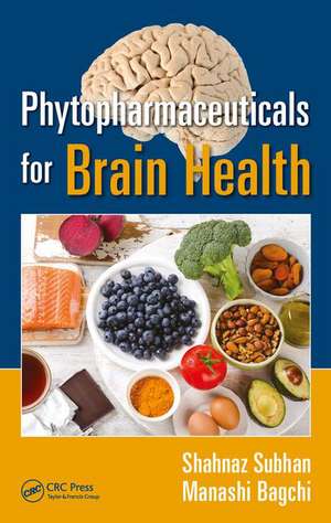 Phytopharmaceuticals for Brain Health de Shahnaz Subhan