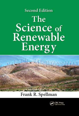 The Science of Renewable Energy de Frank R. Spellman